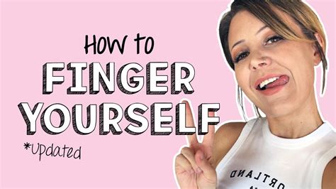 how to funger yourself|Self